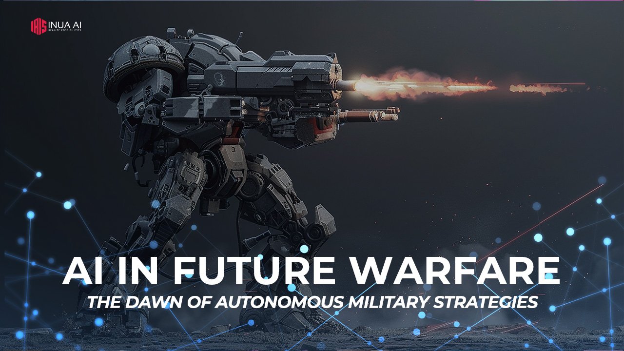 AI IN FUTURE WARFARE